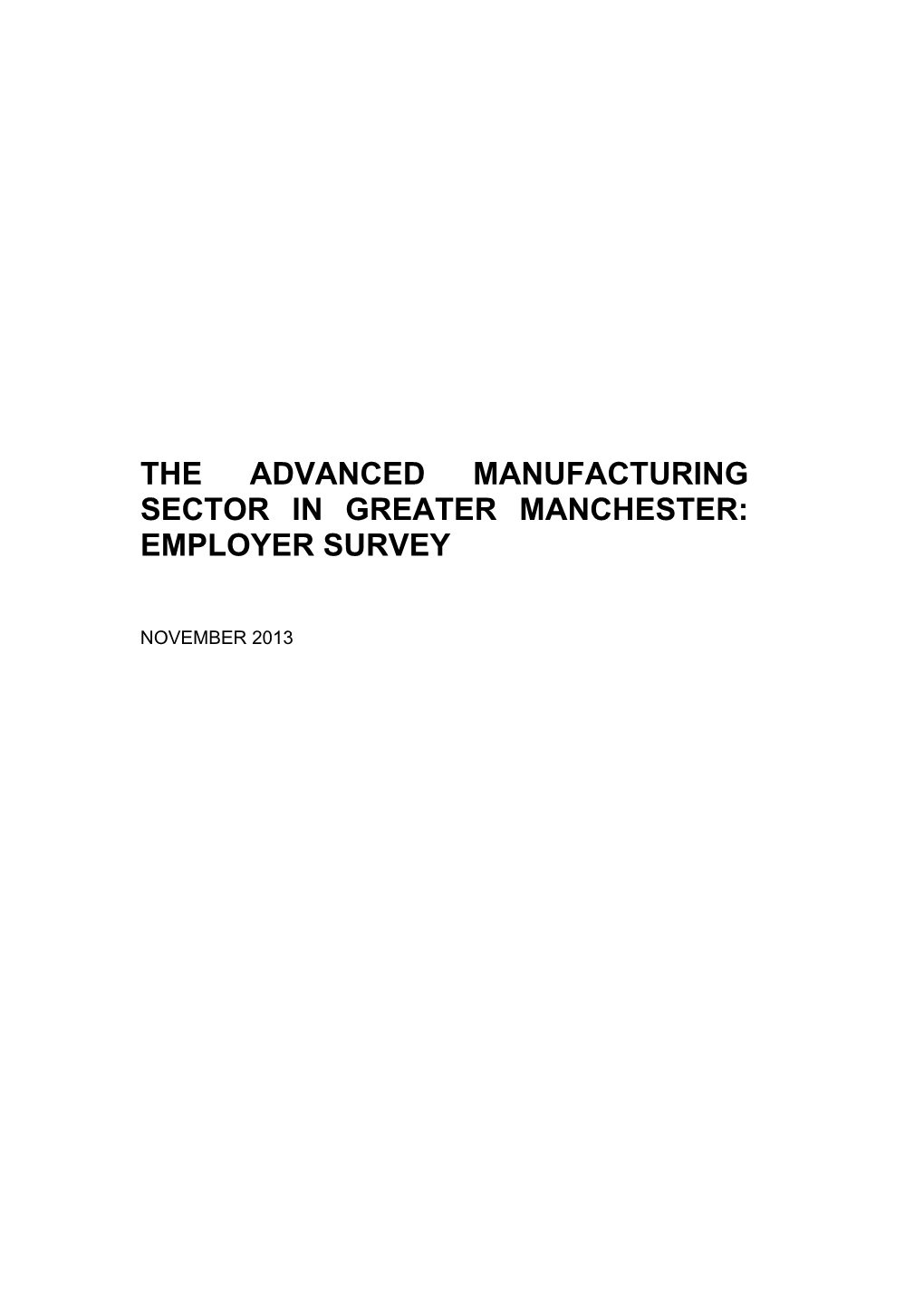 The Advanced Manufacturing Sector in Greater Manchester: Employer Survey