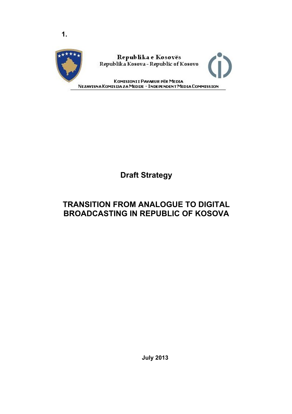 Transition from Analogue to Digital Broadcasting in Republic of Kosova