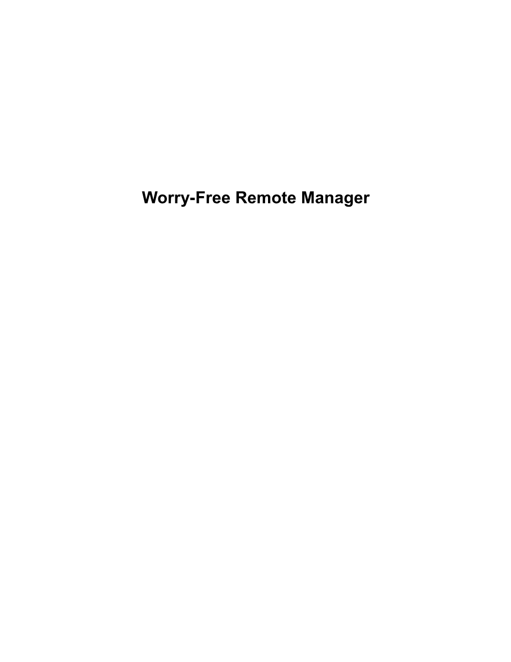 Worry-Free Remote Manager