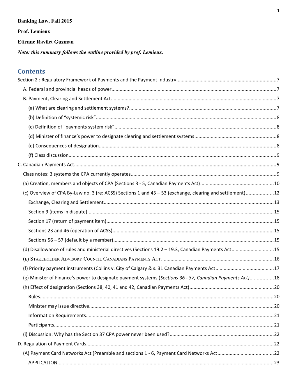 Note: This Summary Follows the Outline Provided by Prof. Lemieux