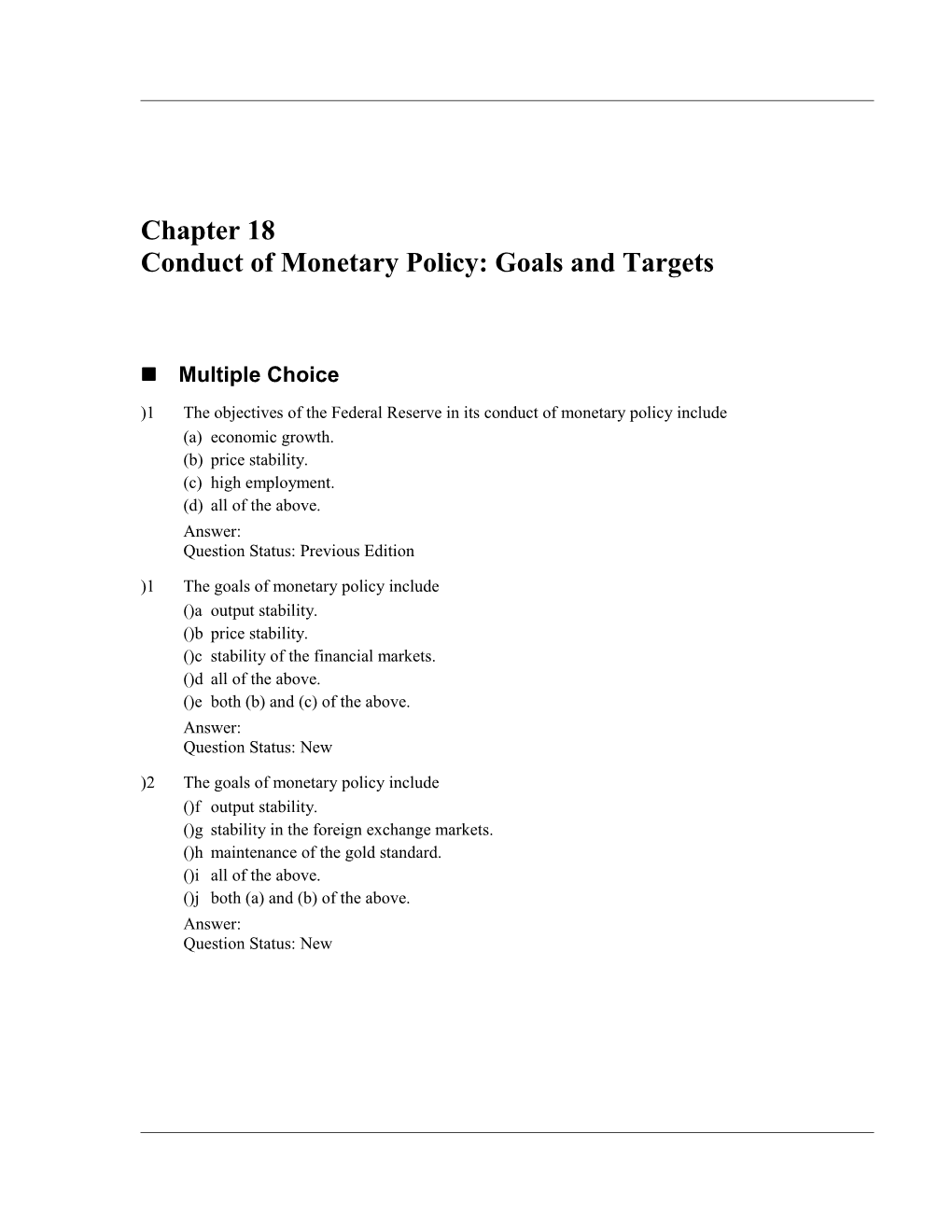 1) the Objectives of the Federal Reserve in Its Conduct of Monetary Policy Include