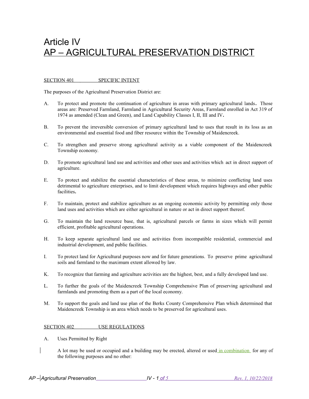 The Purposes of the Agricultural Preservation District Are