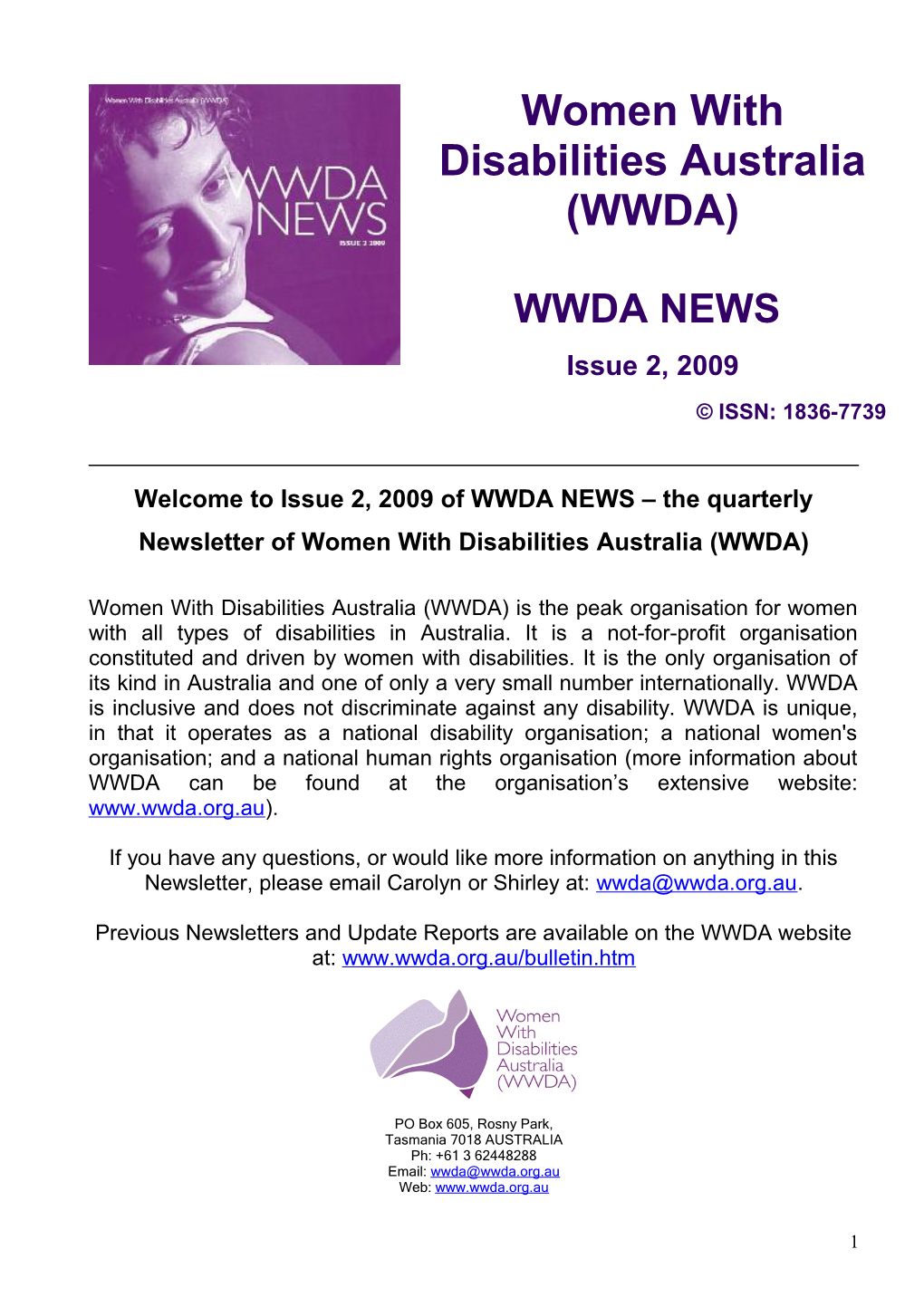 Welcome to Issue 2, 2009 of WWDA NEWS the Quarterly Newsletter of Women with Disabilities