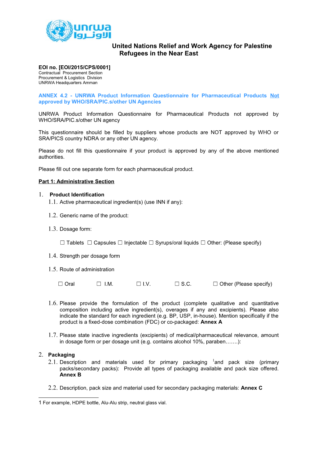 ANNEX 4.2 - UNRWA Product Information Questionnaire for Pharmaceutical Products Not Approved