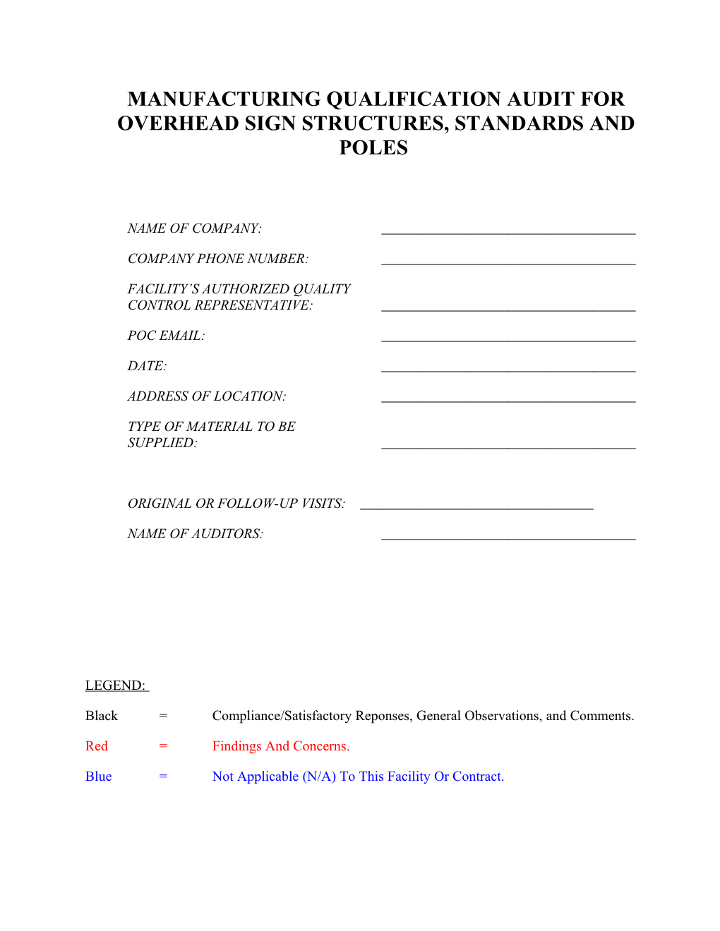 Manufacturing Qualification Audit for Over Head Sign and Pole Structures