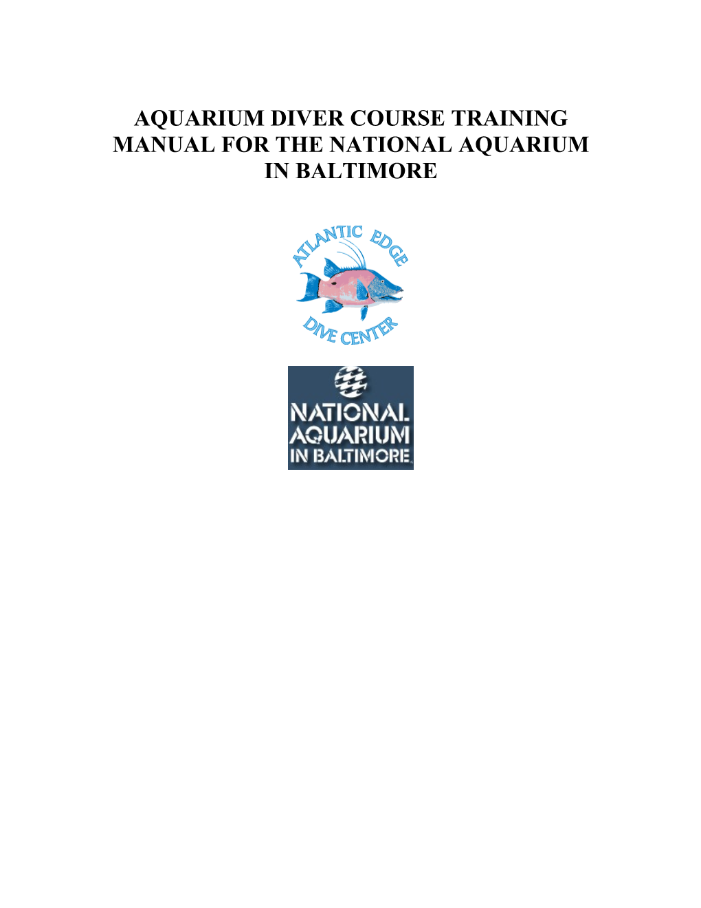 Aquarium Diver Course Training Manual for the National Aquarium in Baltimore