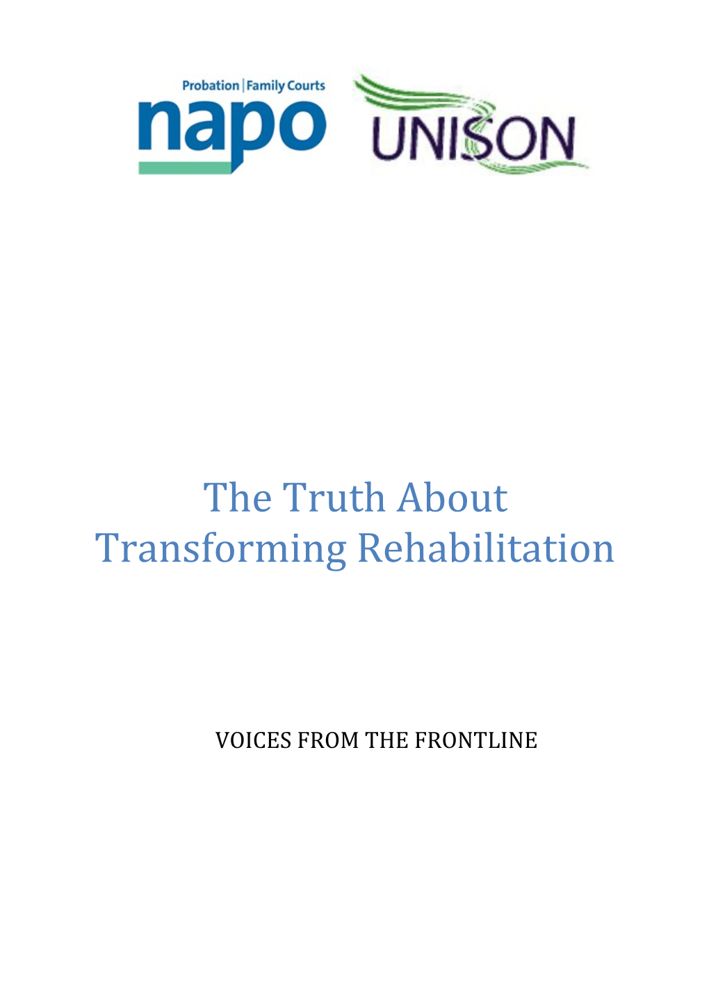 The Truth About Transforming Rehabilitation