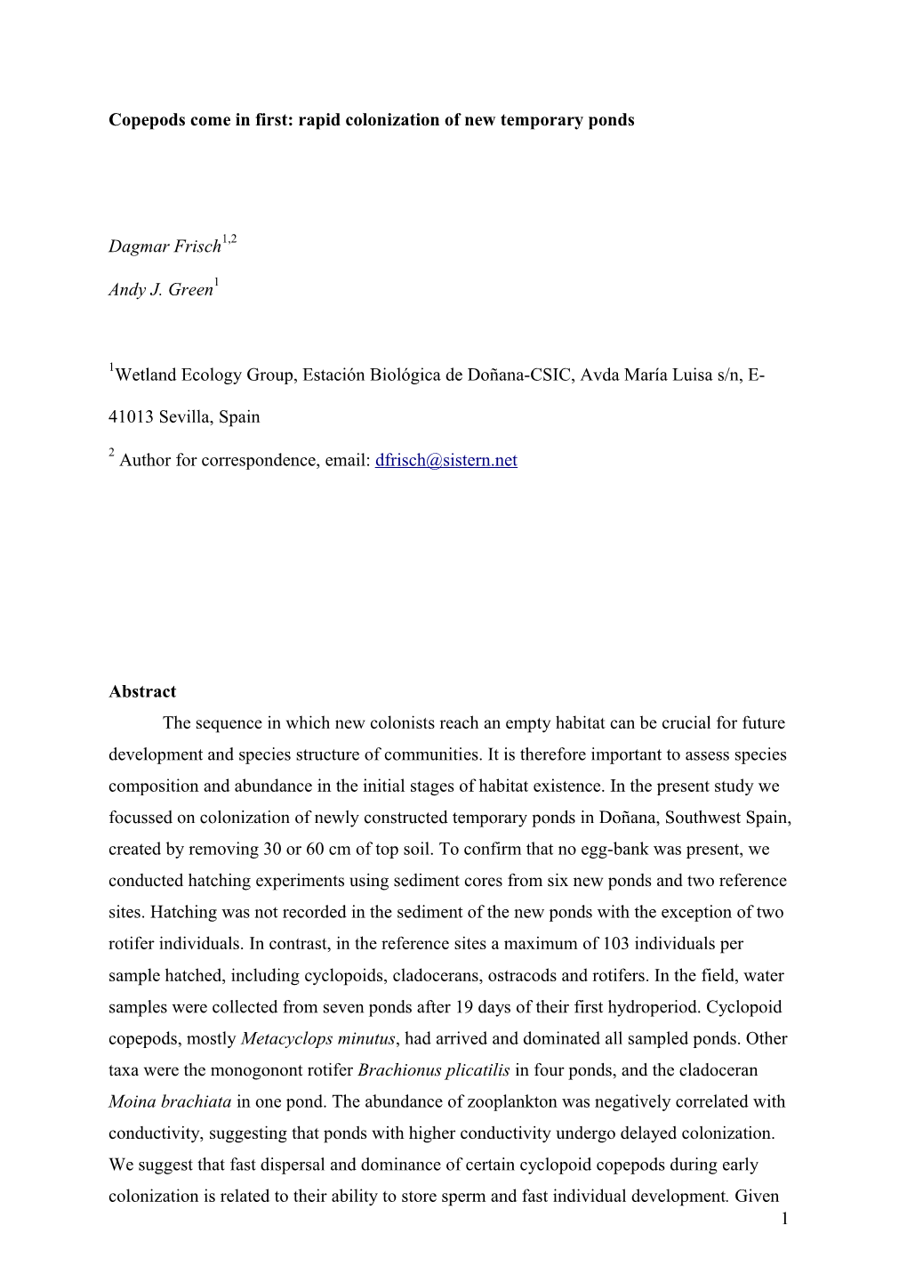 Copepods Come in First: Rapid Colonization of Newly Constructed Temporary Ponds