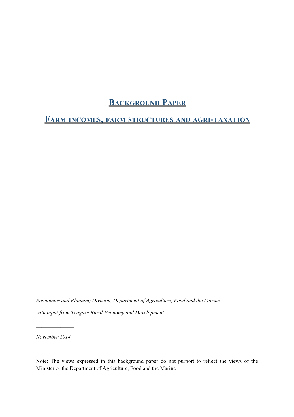 Farm Incomes, Farm Structures and Agri-Taxation