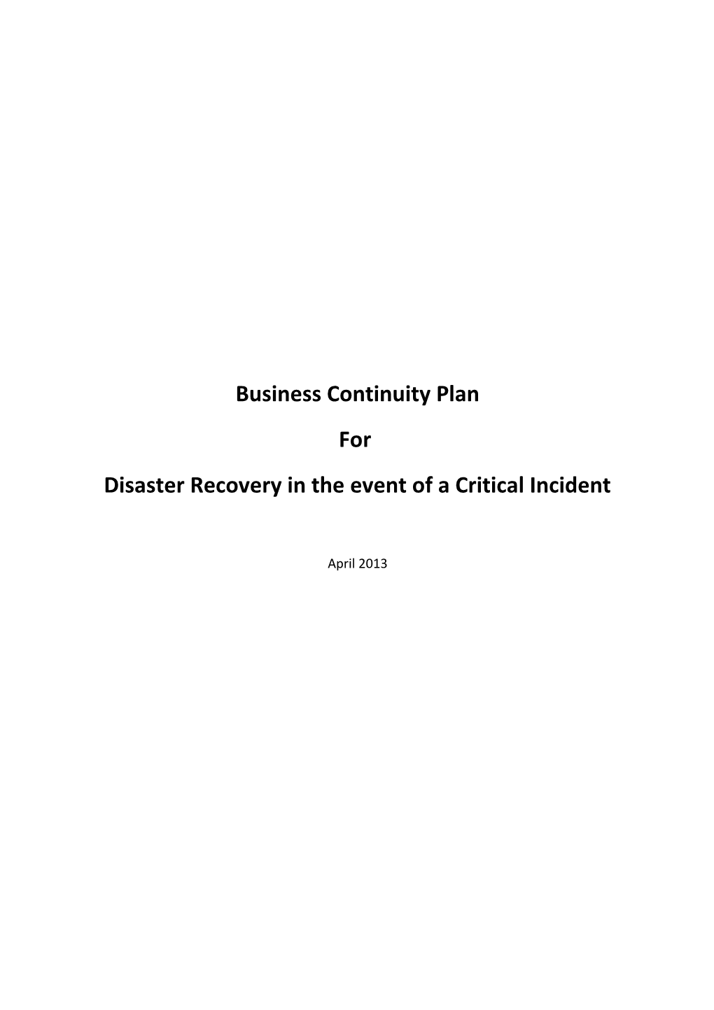 Disaster Recoveryin the Event of a Critical Incident