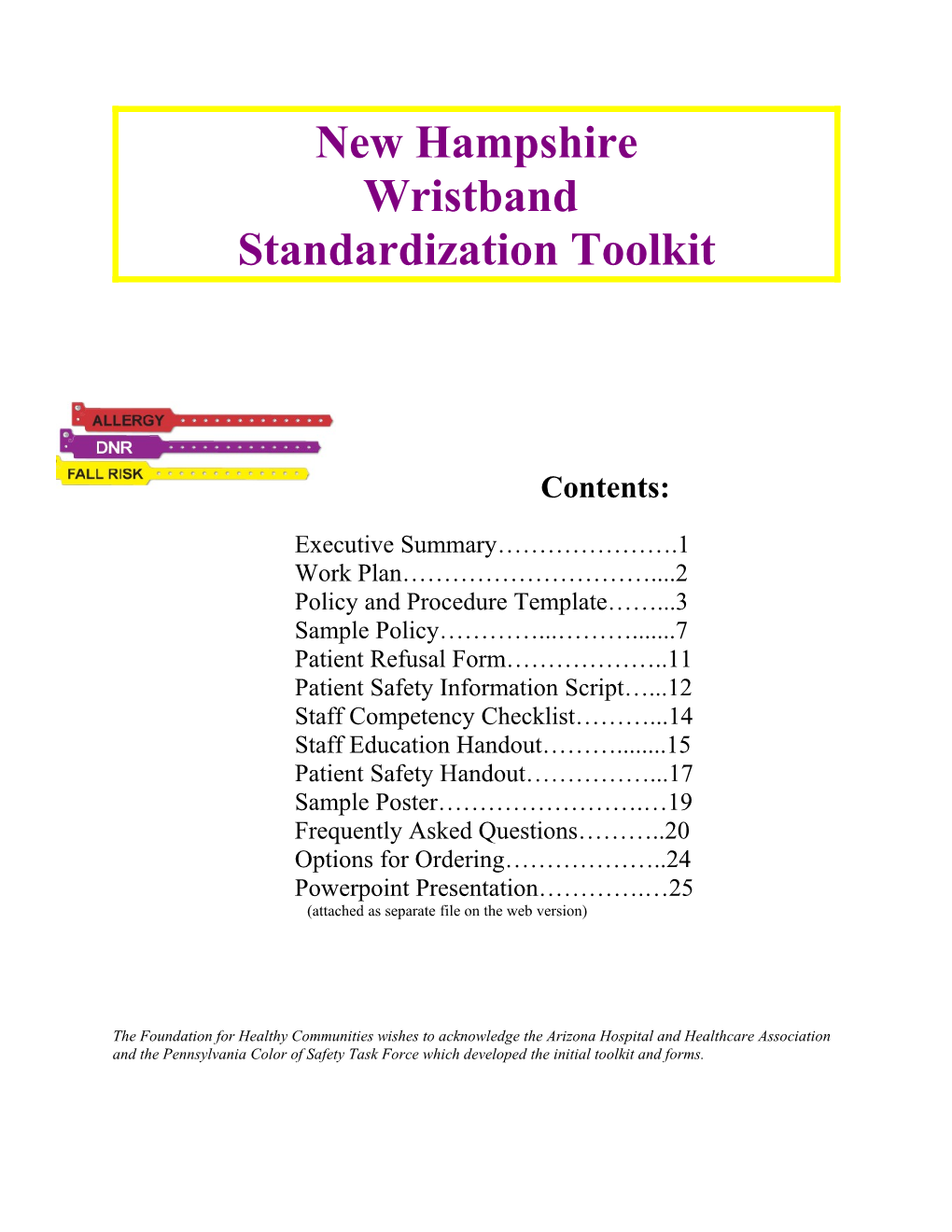 New Hampshire Wristband Standardization Toolkit