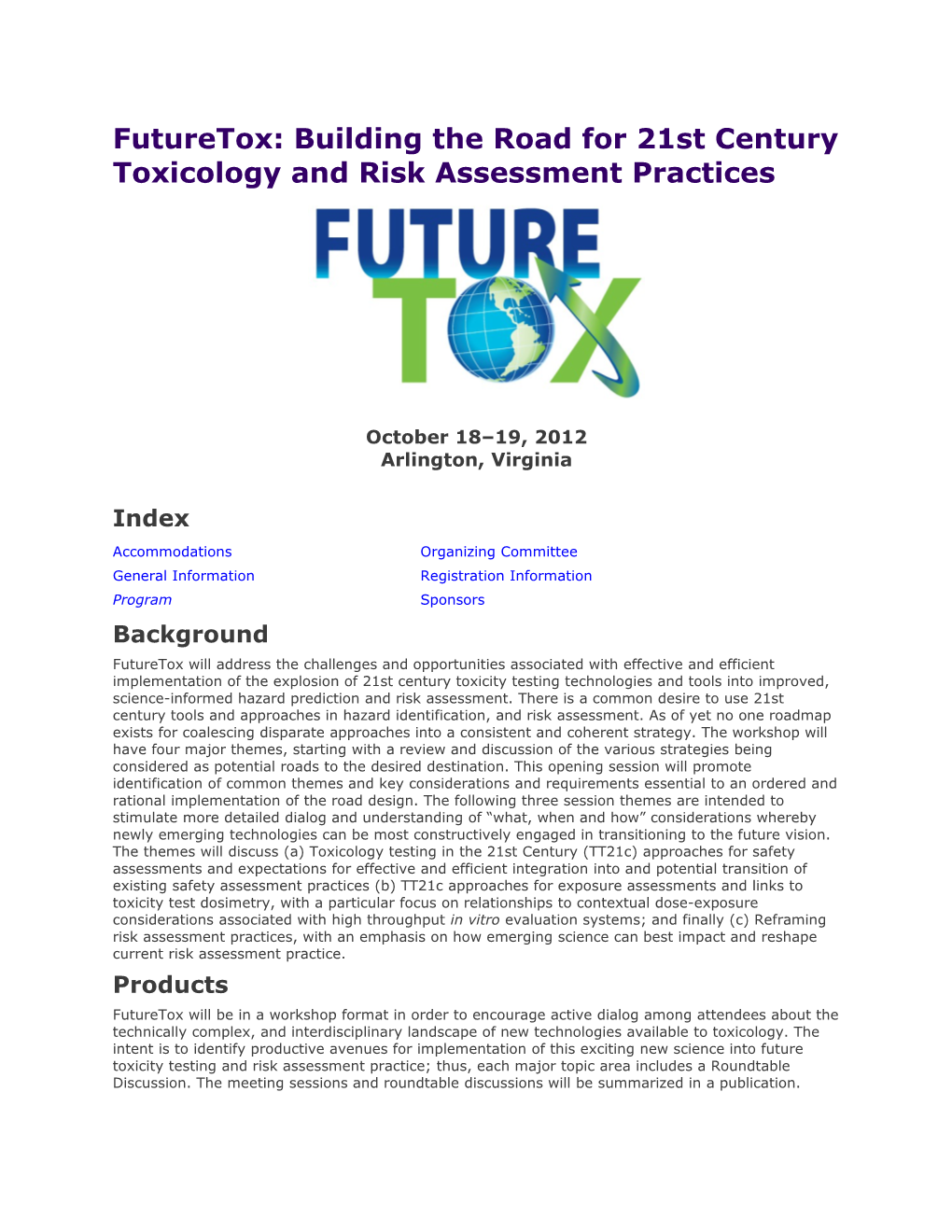 Futuretox: Building the Road for 21St Century Toxicology and Risk Assessment Practices