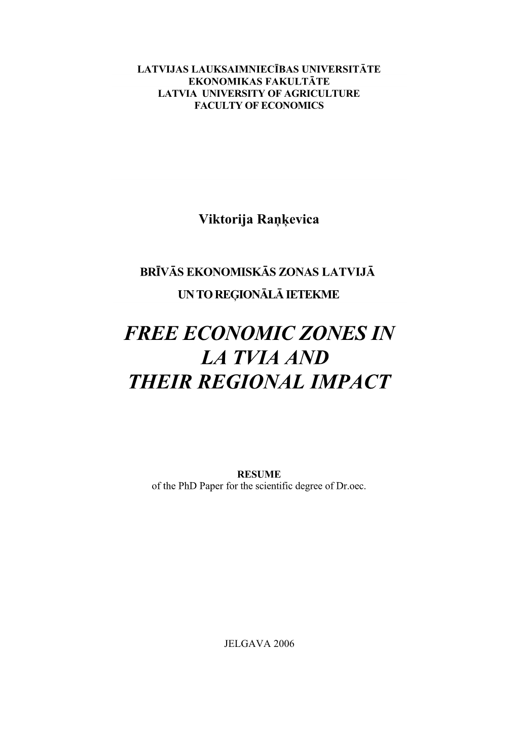 Viktorija Raņķevica. Free Economic Zones in Latvia and Their Regional Impact. Phd Papers