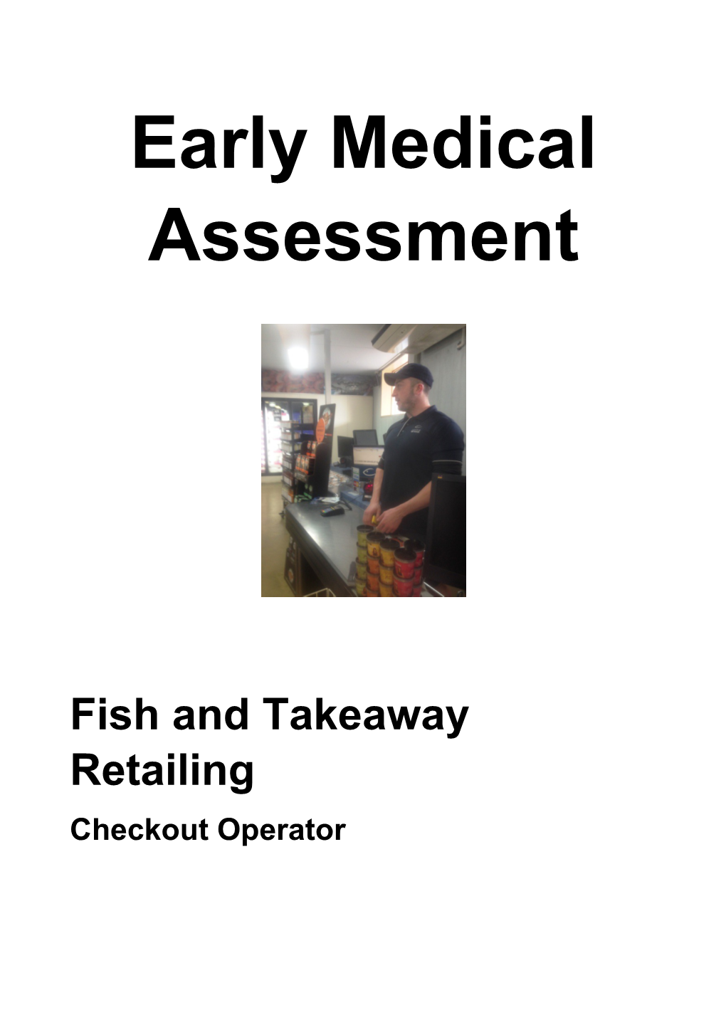 Fish and Takeaway Retailing - Checkout Operator