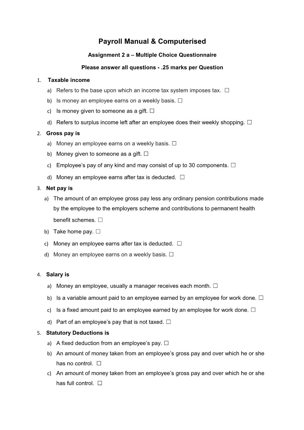 Assignment 2 a Multiple Choice Questionnaire