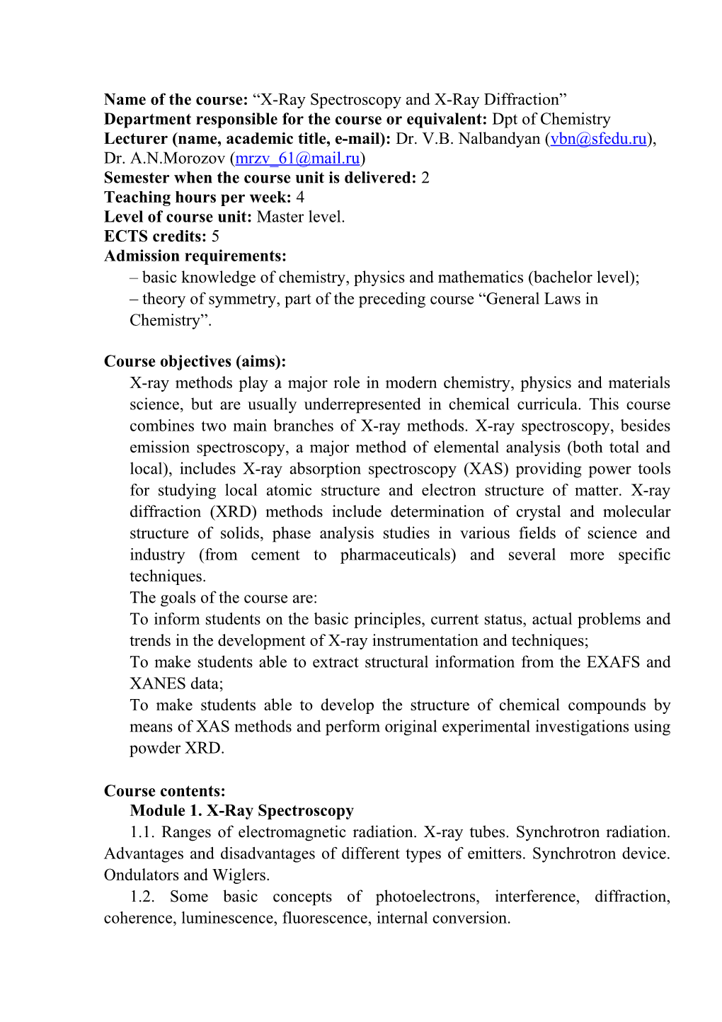 Name of the Course: X-Ray Spectroscopy and X-Ray Diffraction