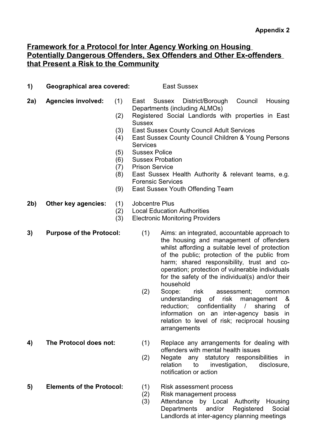 Framework for a Protocol for Inter Agency Working on Housing Potentially Dangerous Offenders