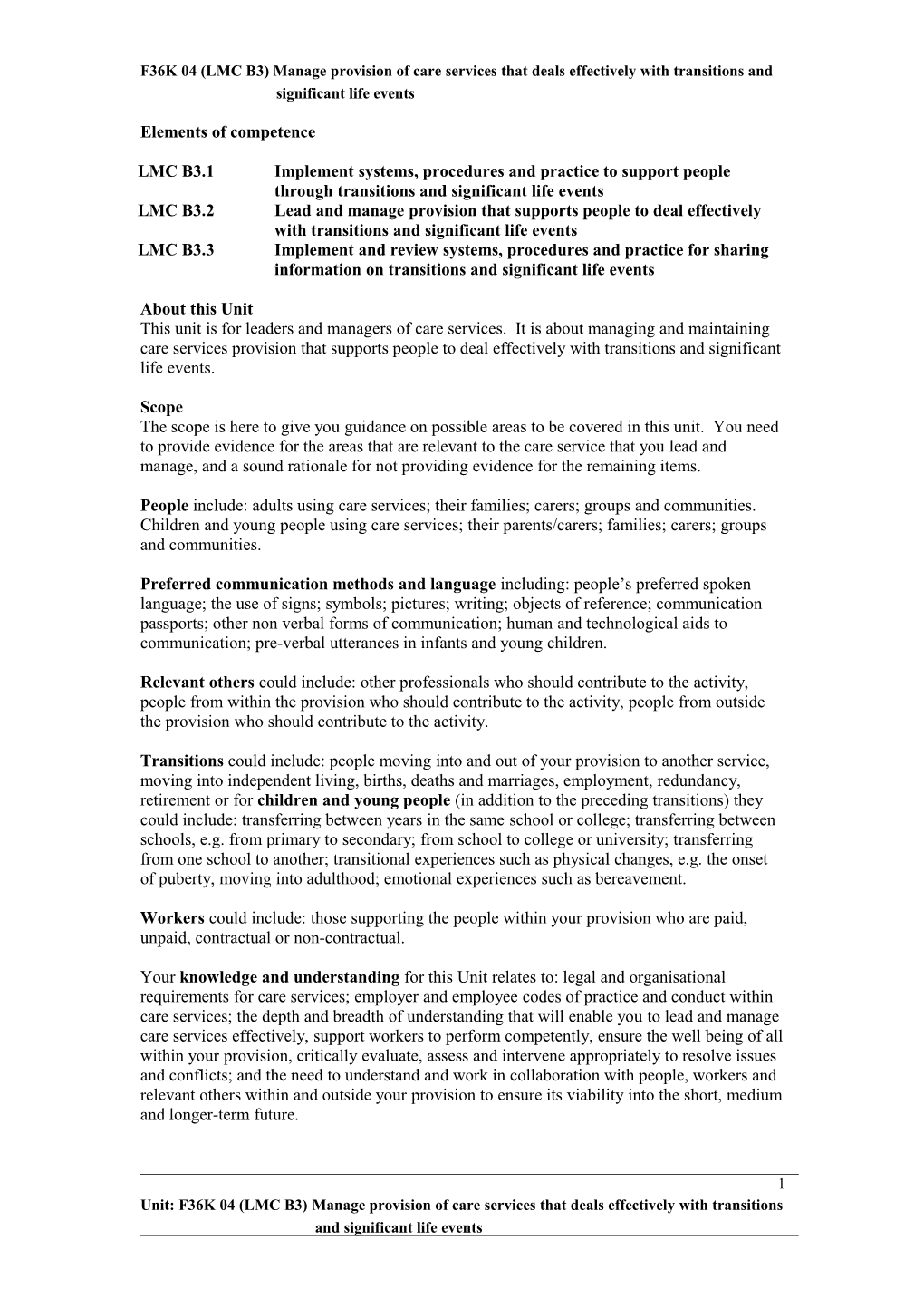 F36K 04(LMC B3) Manage Provision of Care Services That Deals Effectively with Transitions And