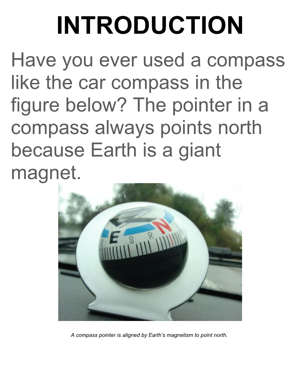 A Compass Pointer Is Aligned by Earth S Magnetism to Point North