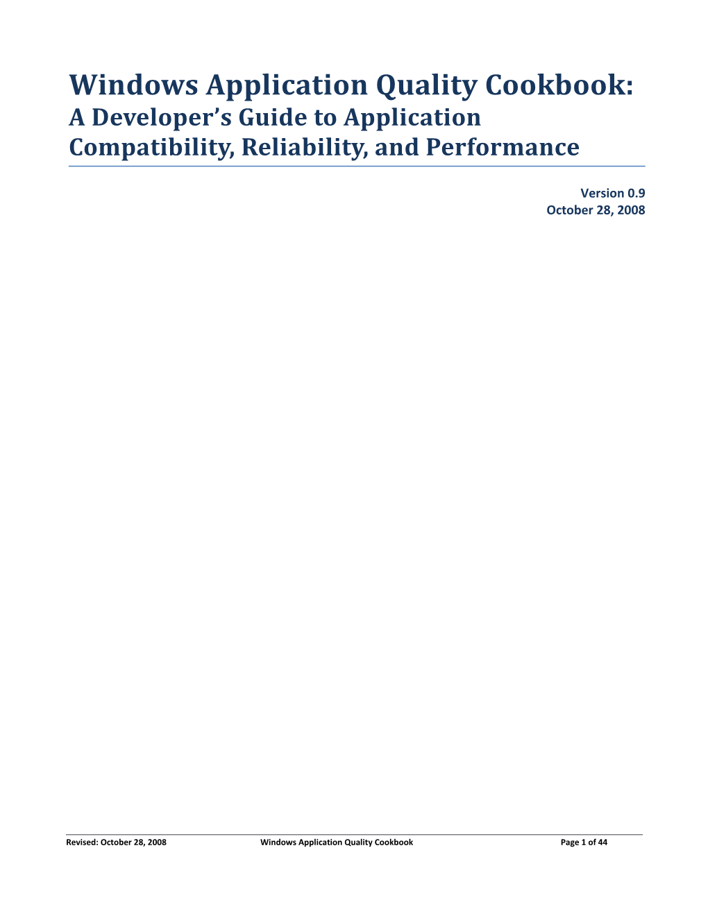 Windows Application Quality Cookbook: a Developer S Guide to Application Compatibility