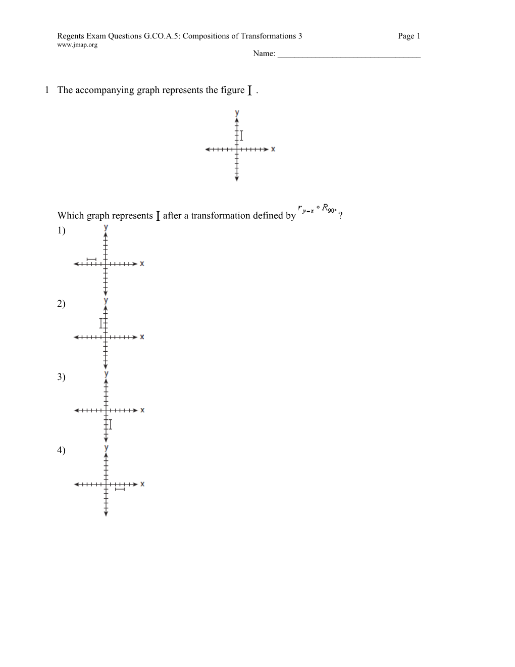 Regents Exam Questions G.CO.A.5: Compositions of Transformations 3Page 1