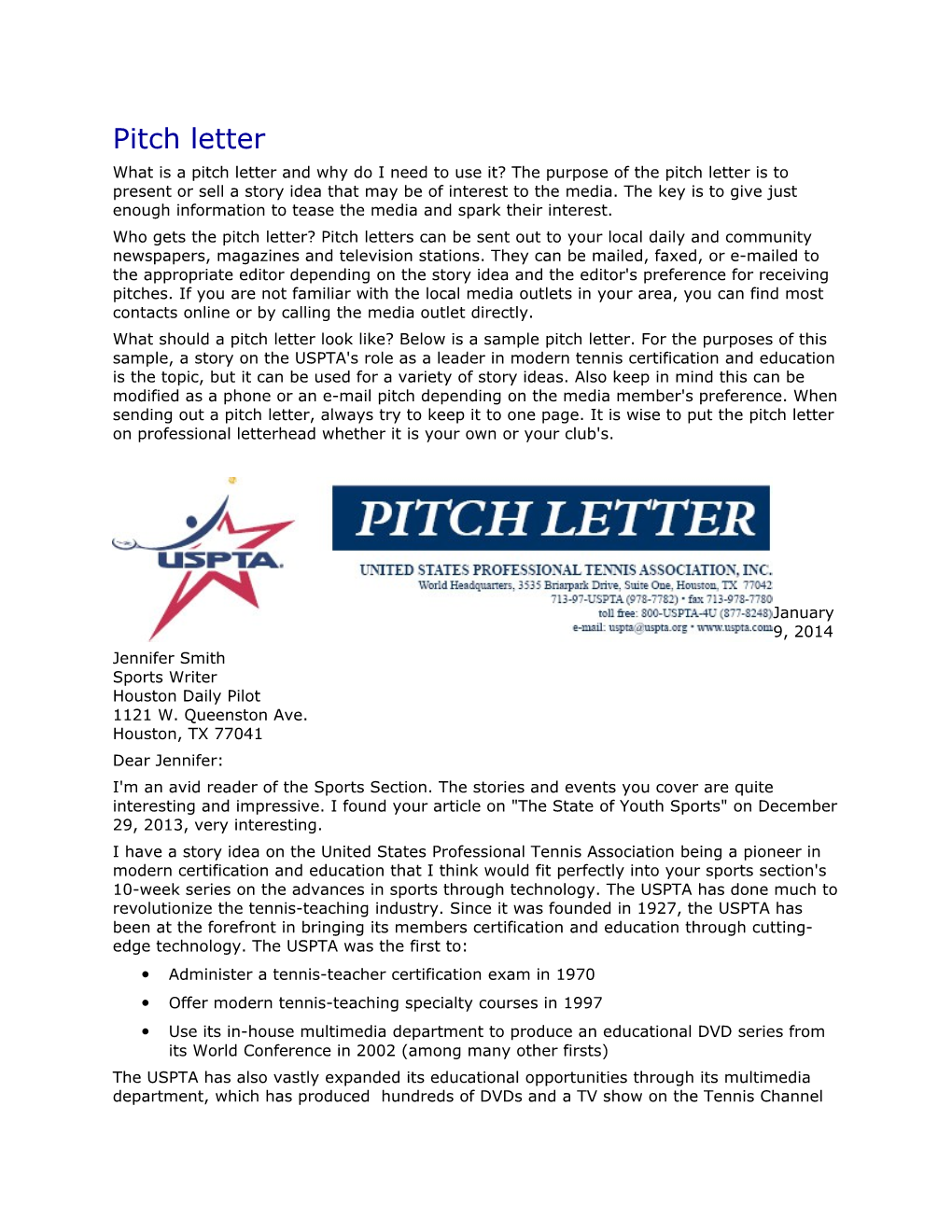 Who Gets the Pitch Letter? Pitch Letters Can Be Sent out to Your Local Daily and Community