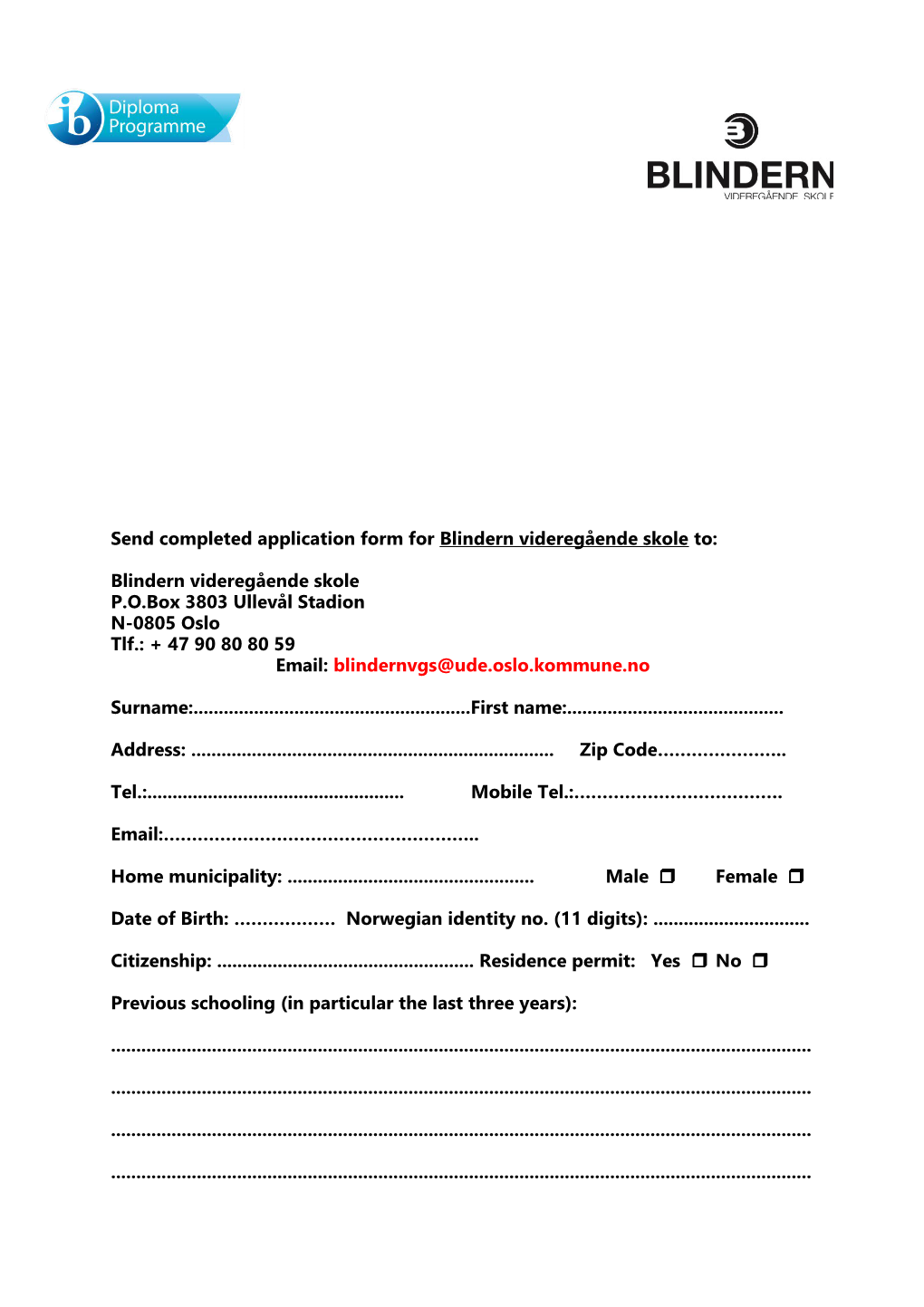 Send Completedapplication Form for Blindern Videregående Skole To