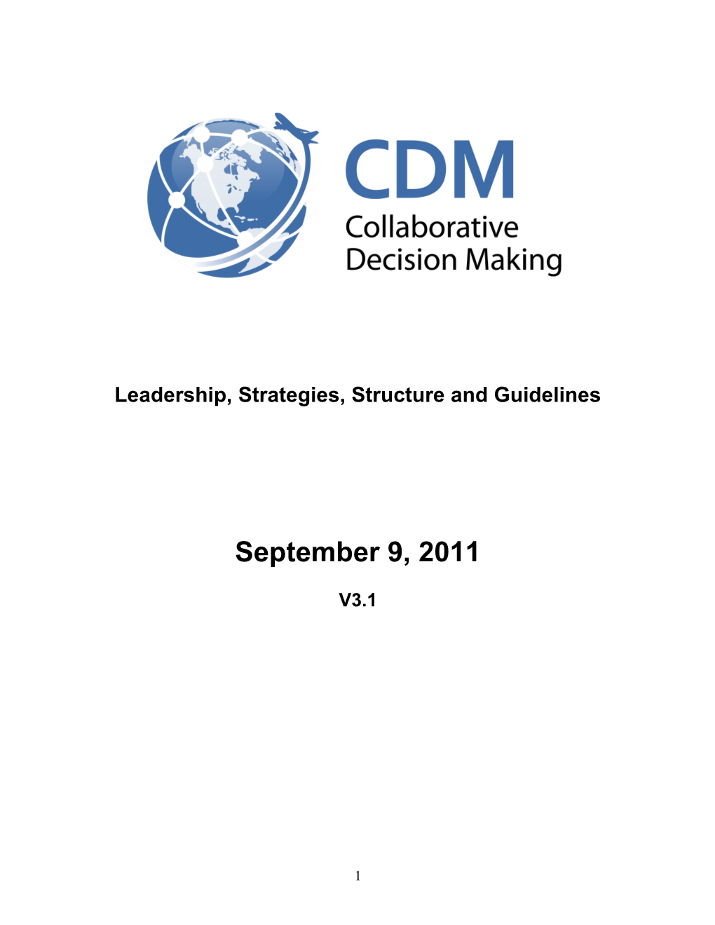 Collaborative Decision Making (CDM) 2005 Structure