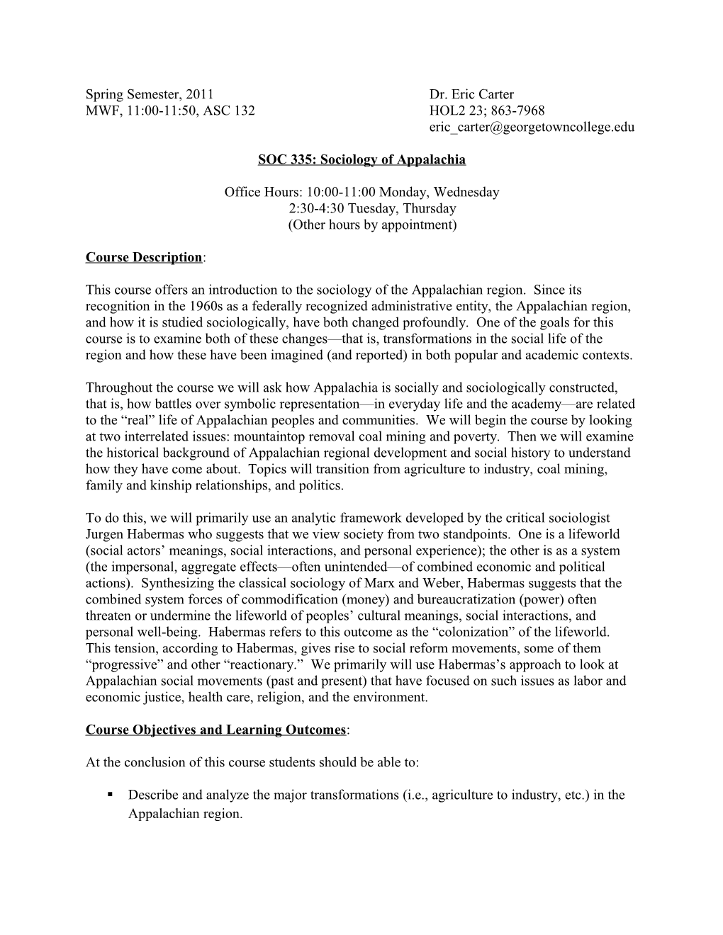Spring Semester, 2011 Dr. Eric Carter