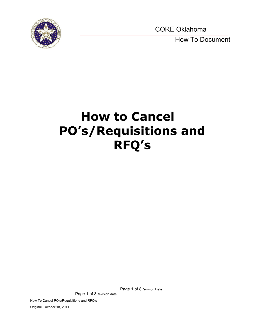 CORE How to Cancel PO S, Requisitions and RFQ S