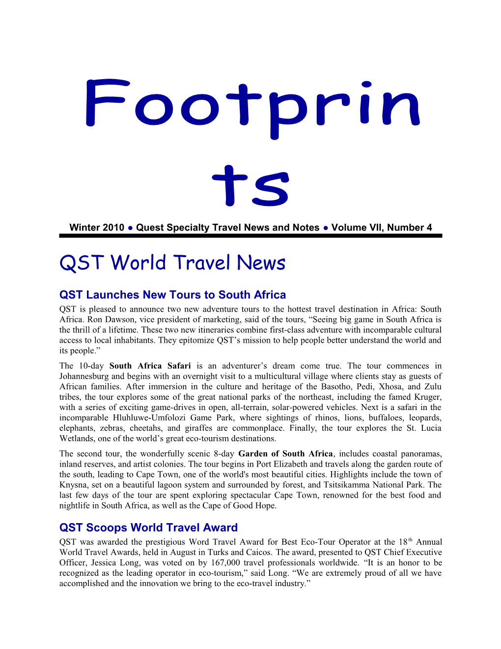 Winter 2010 Quest Specialty Travel News and Notes Volume VII, Number 4