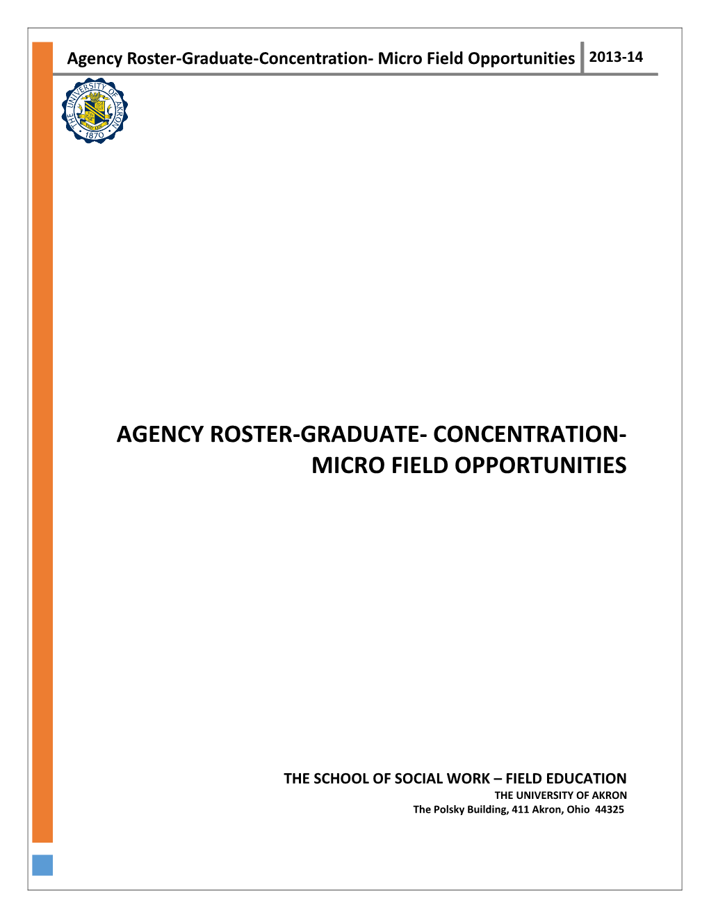 Agency Roster-Graduate- Concentration- MICRO FIELD Opportunities