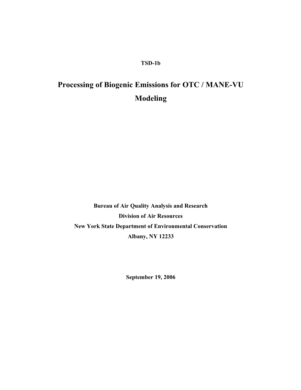 Brief Summary of Biogenic Emission Processing for MANE-VU / OTC Modeling