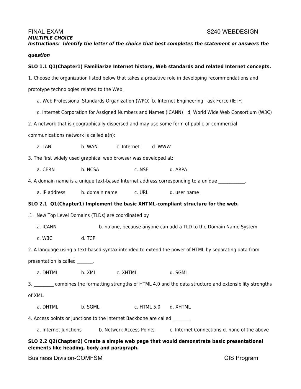 SLO 1.1 Q1(Chapter1) Familiarize Internet History, Web Standards and Related Internet