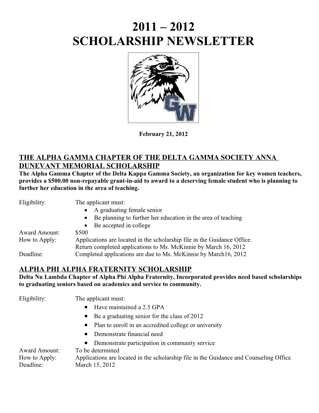 The Alpha Gamma Chapter of the Delta Gamma Society Anna Dunevant Memorial Scholarship