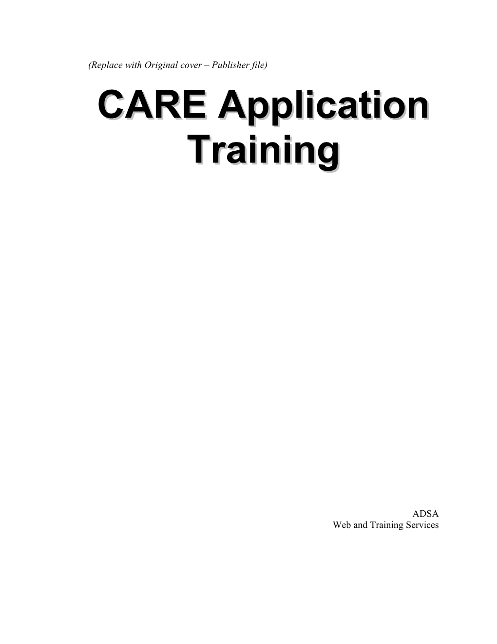 CARE Application Training