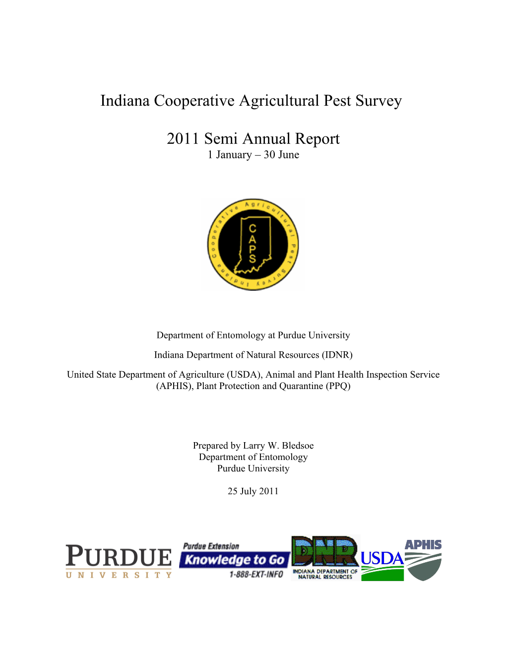 Indiana CAPS SSC Semi Annual Report, 25 July 2011