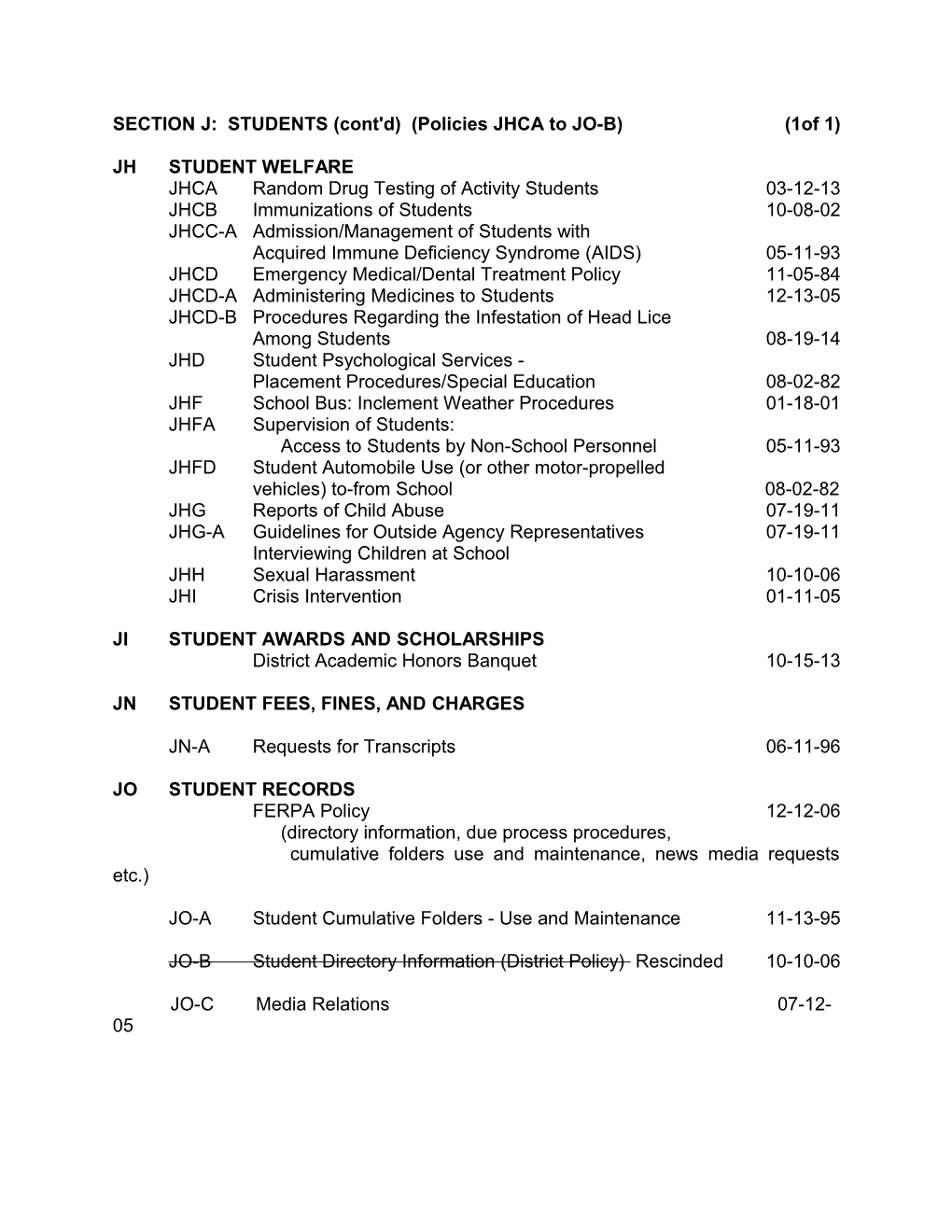 SECTION J: STUDENTS (Cont'd) (Policies JHCA to JO-B)(1Of 1)