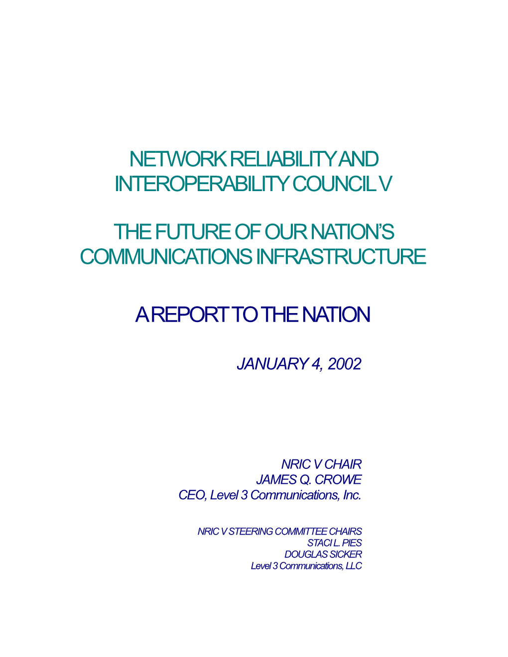 Network Reliability and Interoperability Council V
