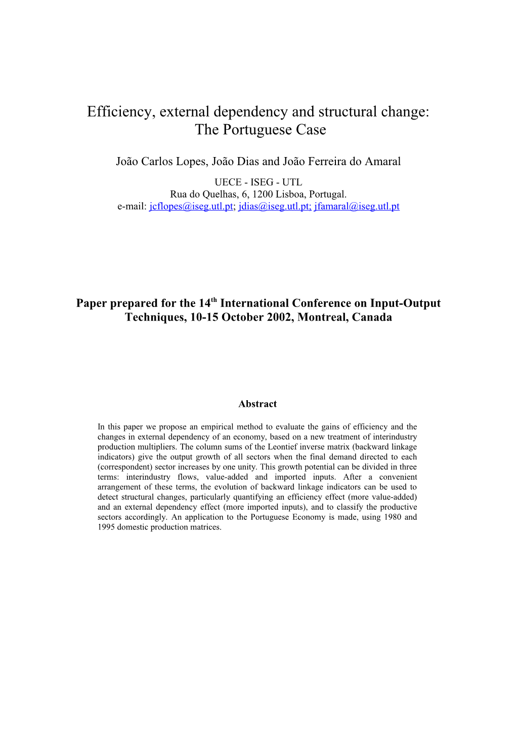 Efficiency, External Dependency and Structural Change