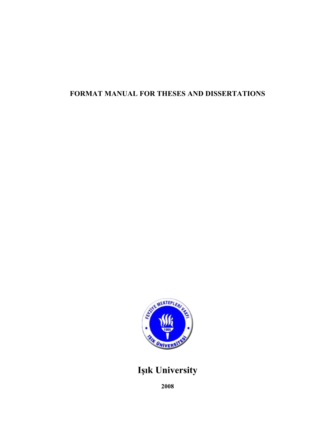 A Style Manual for Writing Graduate Theses and Dissertations