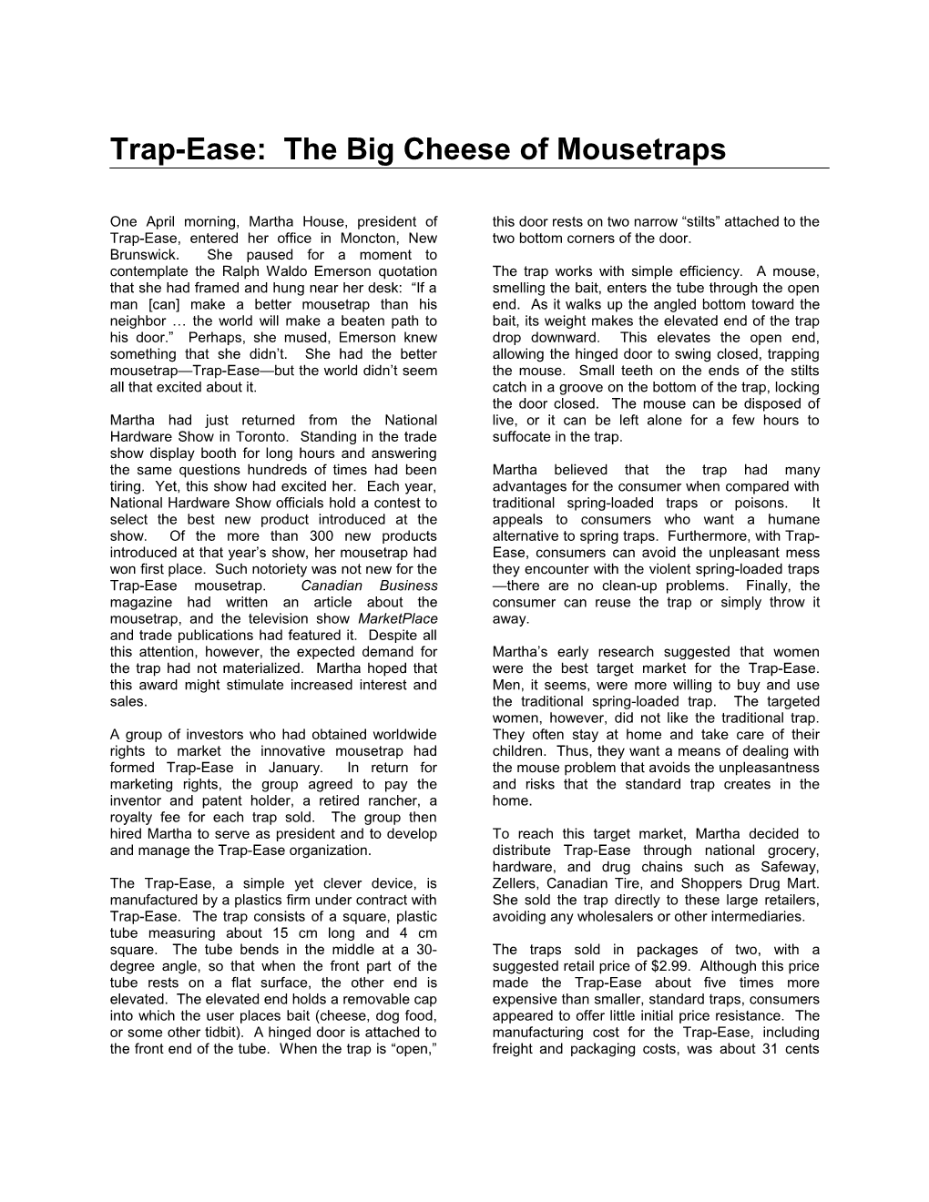 Trap-Ease: the Big Cheese of Mousetraps