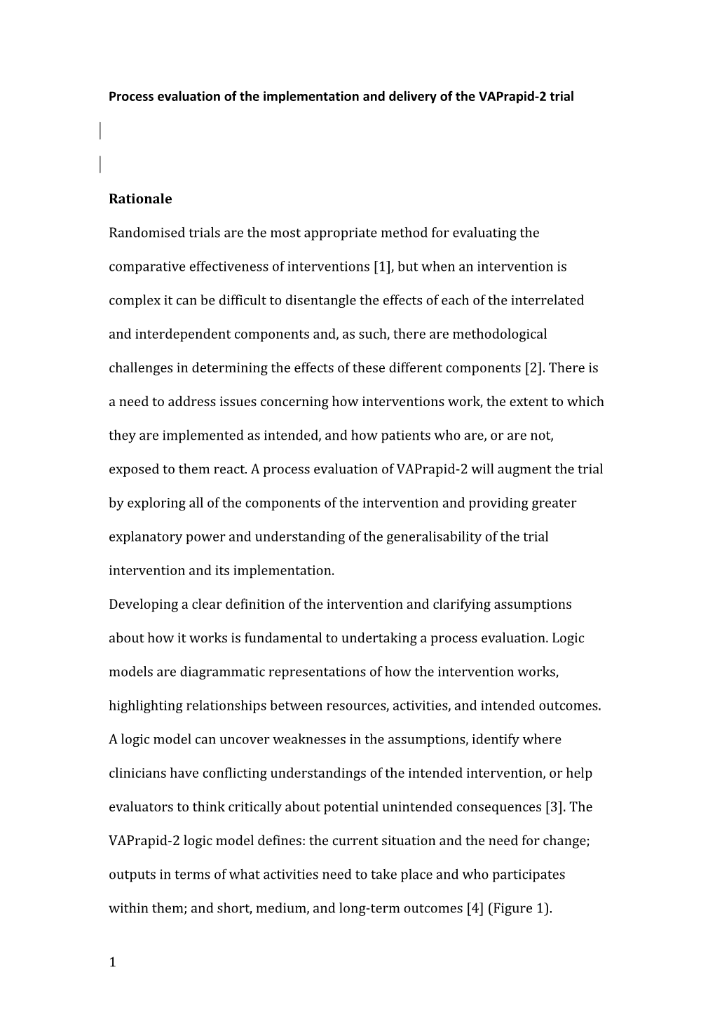 Process Evaluation of the Implementation and Delivery of the Vaprapid-2 Trial