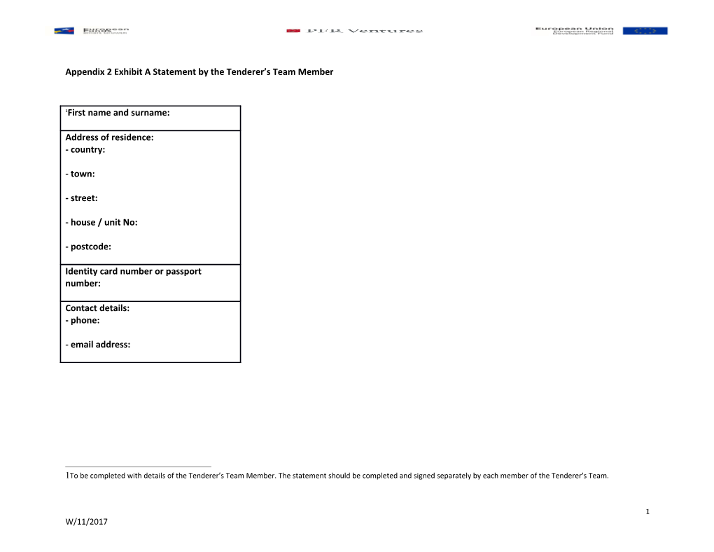 Appendix 2 Exhibit a Statement by the Tenderer S Team Member