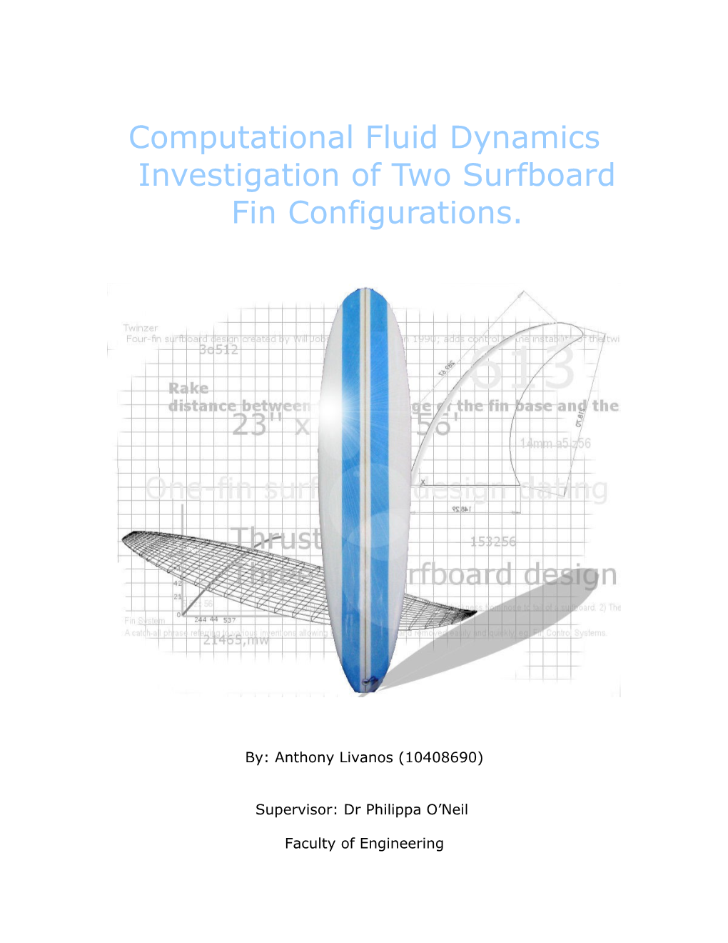 Computational Fluid Dynamics Investigation of Two Surfboard Fin Configurations