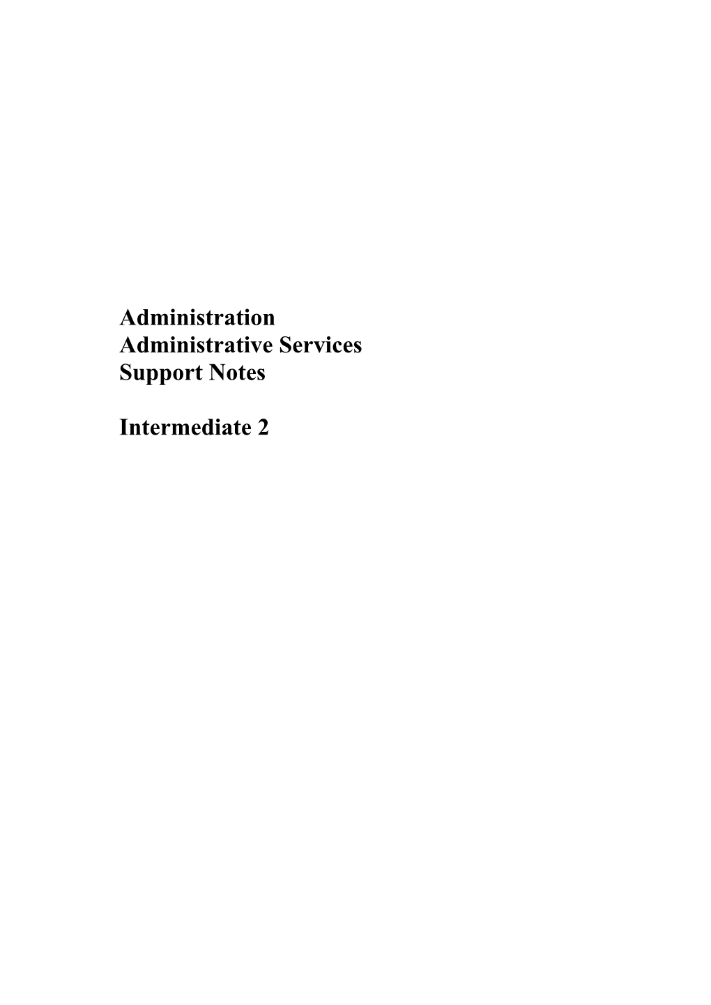 Administration: Administration Services for Intermediate 2