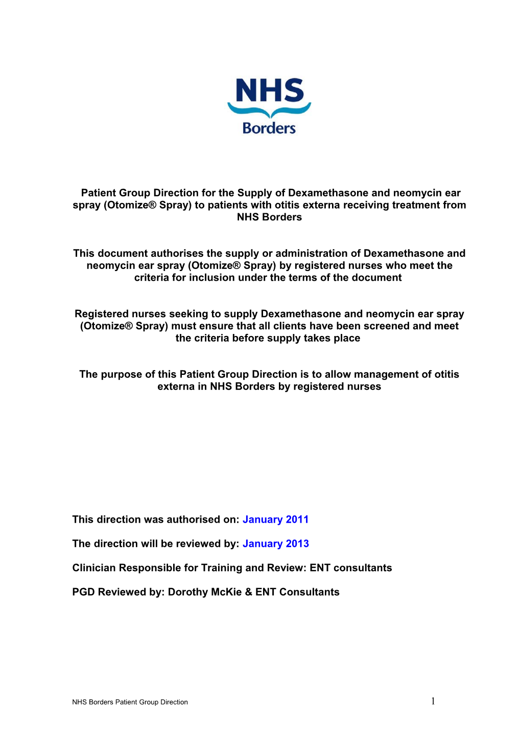 This Document Authorises the Supply Or Administration of Dexamethasone and Neomycin Ear