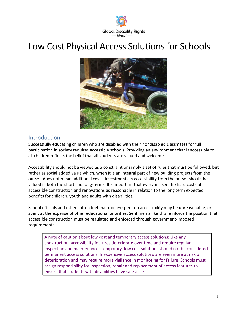 Low Cost Physical Access Solutions for Schools
