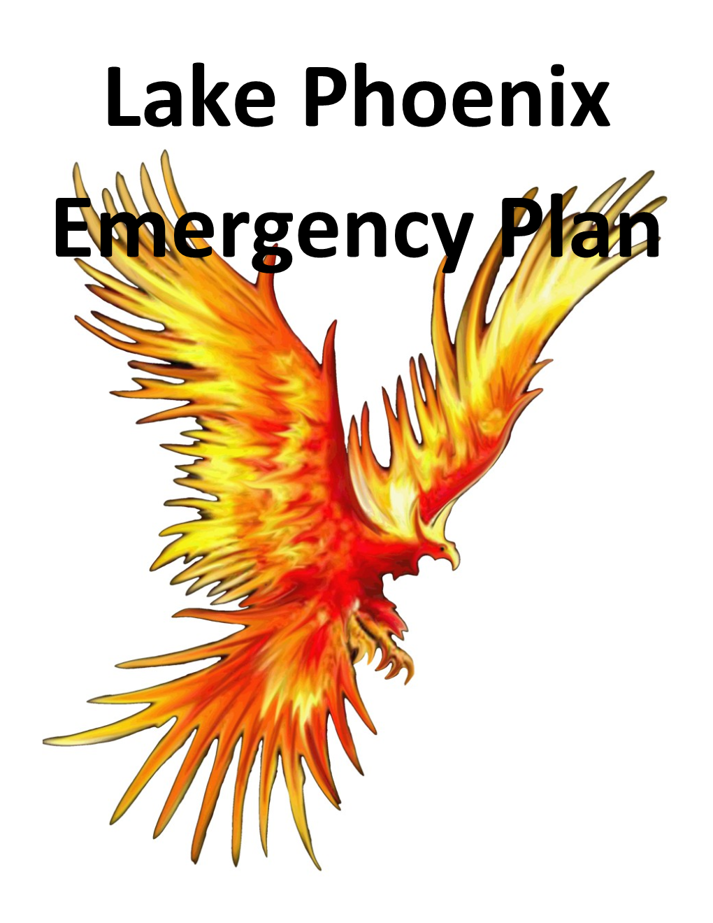 Lake Phoenix Emergency Plan Emergency Plan for Lake Phoenix (804) 716-2199 1 Quarry Lane