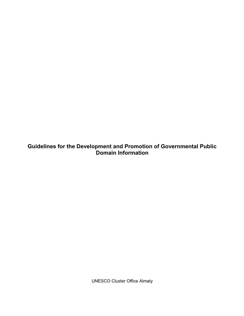 Guidelines for the Development and Promotion of Governmental Public Domain Information